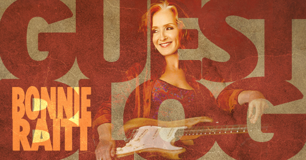 Guest Blog – Bonnie Raitt